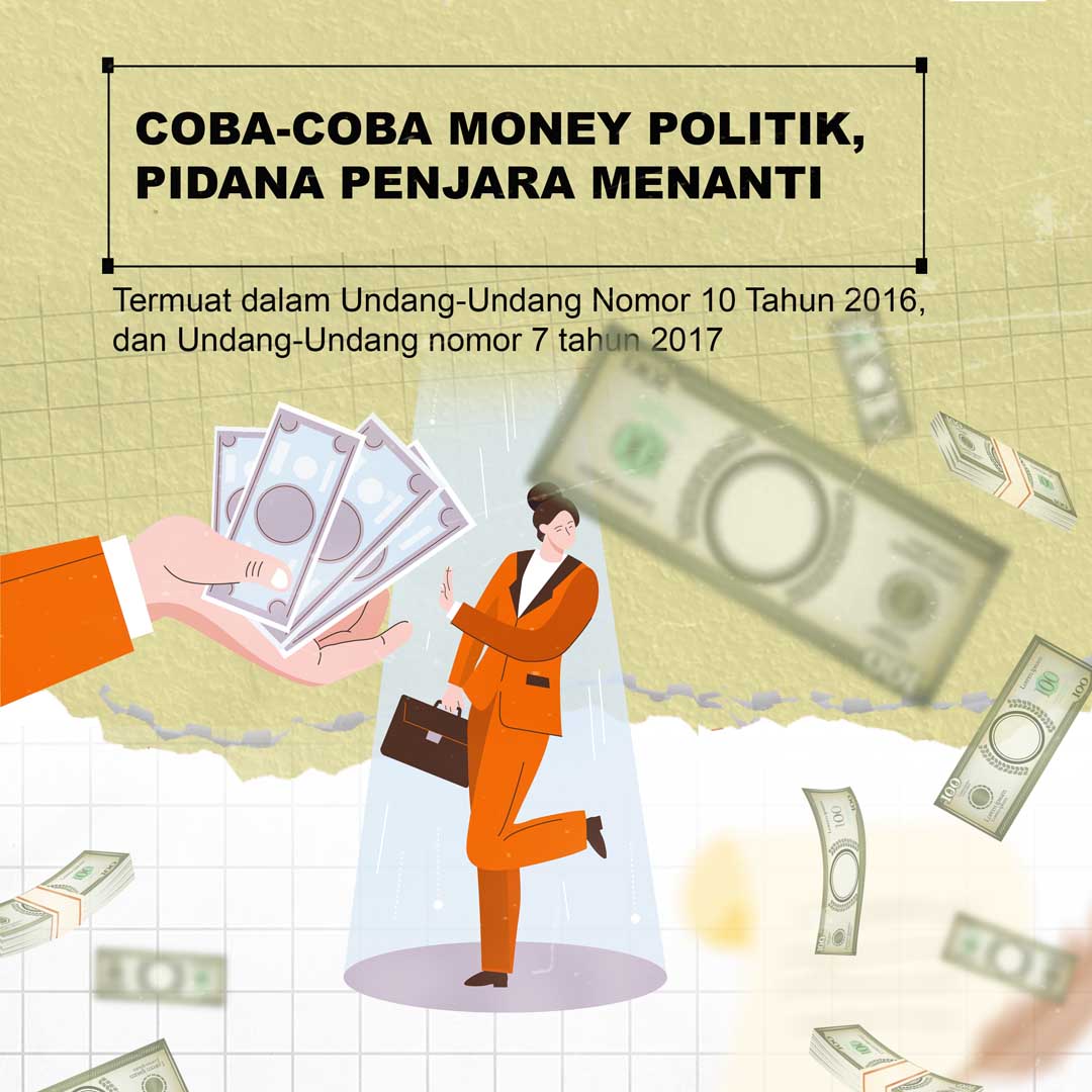 Coba-coba Money Politik, Pidana Penjara Menanti